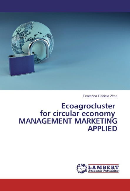 Ecoagrocluster for circular economy MANAGEMENT MARKETING APPLIED