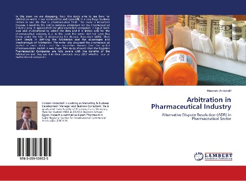 Arbitration in Pharmaceutical Industry: Alternative Dispute Resolution (ADR) in Pharmaceutical Sector