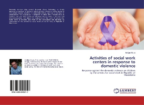 Activities of social work centers in response to domestic violence: Response against the domestic violence on children by the centers for social work in Republic of Macedonia