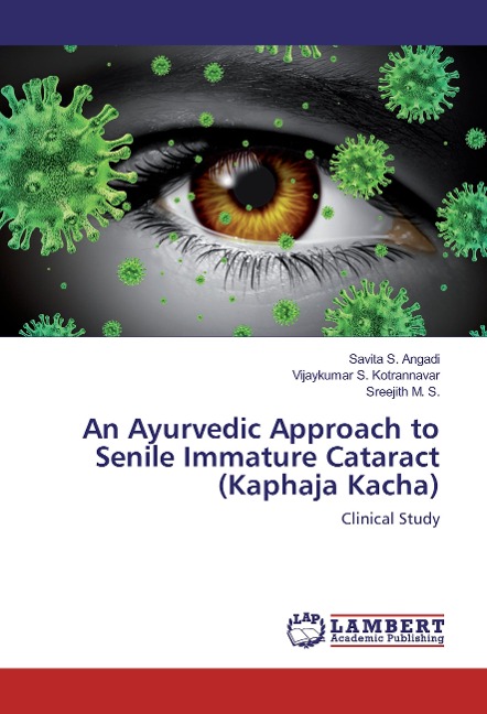 An Ayurvedic Approach to Senile Immature Cataract (Kaphaja Kacha): Clinical Study