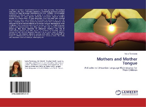 Mothers and Mother Tongue: Attitudes to Lithuanian Language Maintenance for Their Children