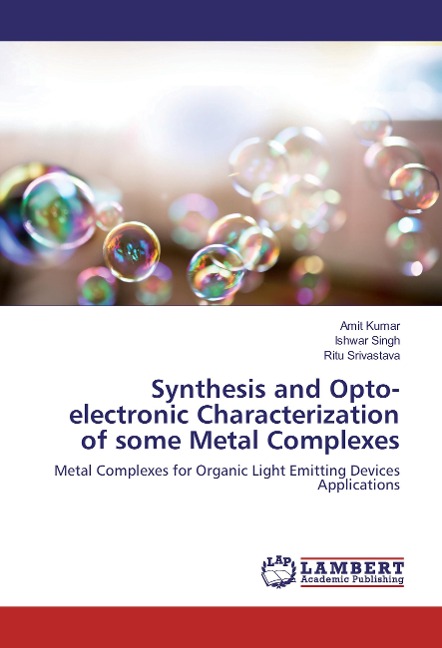 Synthesis and Opto-electronic Characterization of some Metal Complexes: Metal Complexes for Organic Light Emitting Devices Applications