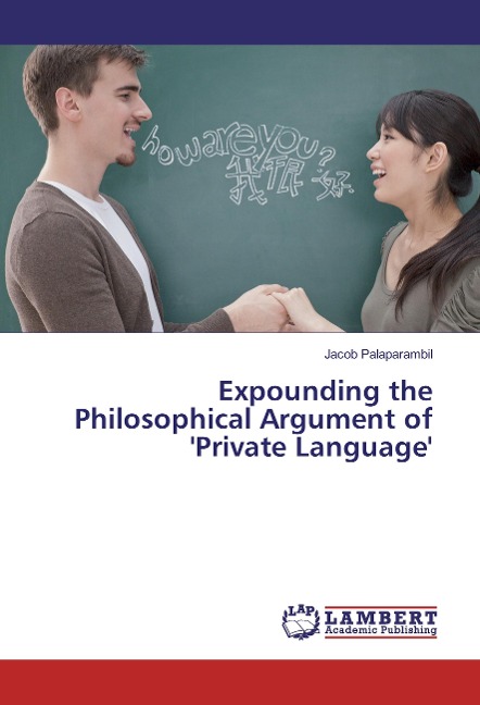 Expounding the Philosophical Argument of Private Language