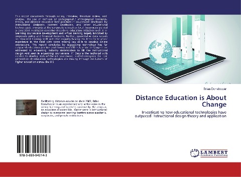 Distance Education is About Change: Investigating how educational technologies have outpaced instructional design theory and application