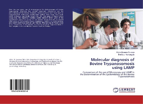 Molecular diagnosis of Bovine Trypanosomosis using LAMP: Comparison of the use of Microscopy and LAMP in the Determination of the Epidemiology of the Bovine Trypanosomosis