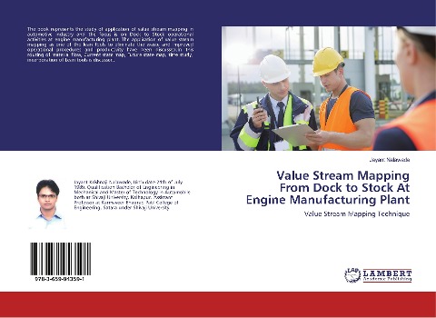 Value Stream Mapping From Dock to Stock At Engine Manufacturing Plant: Value Stream Mapping Technique
