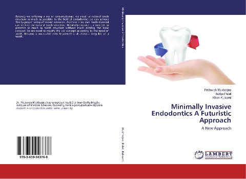 Minimally Invasive Endodontics A Futuristic Approach: A New Approach