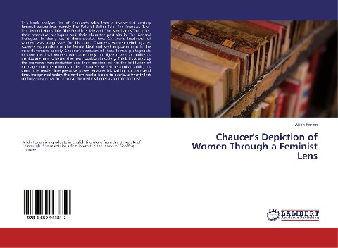 Chaucers Depiction of Women Through a Feminist Lens
