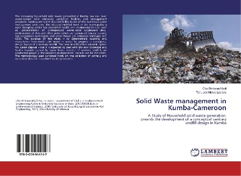 Solid Waste management in Kumba-Cameroon: A Study of Household solid waste generation, towards the development of a conceptual sanitary landfill design in Kumba