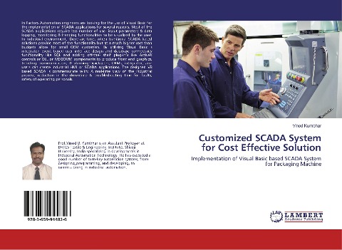 Customized SCADA System for Cost Effective Solution: Implementation of Visual Basic based SCADA System for Packaging Machine