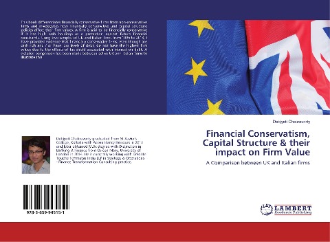 Financial Conservatism, Capital Structure & their impact on Firm Value: A Comparison between UK and Italian firms