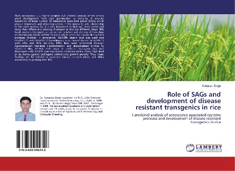 Role of SAGs and development of disease resistant transgenics in rice: Functional analysis of senescence associated cysteine protease and development of disease resistant transgenics in rice