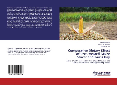 Comperative Dietary Effect of Urea treated Maize Stover and Grass Hay: Alone or With concentrate mix On performance and carcass character of Yearling Growing Sheep
