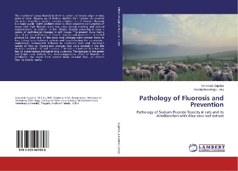 Pathology of Fluorosis and Prevention: Pathology of Sodium Fluoride Toxicity in rats and its Amelioration with Aloe vera leaf extract