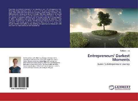 Entrepreneurs Darkest Moments: Guide To Entrepreneurs Journey