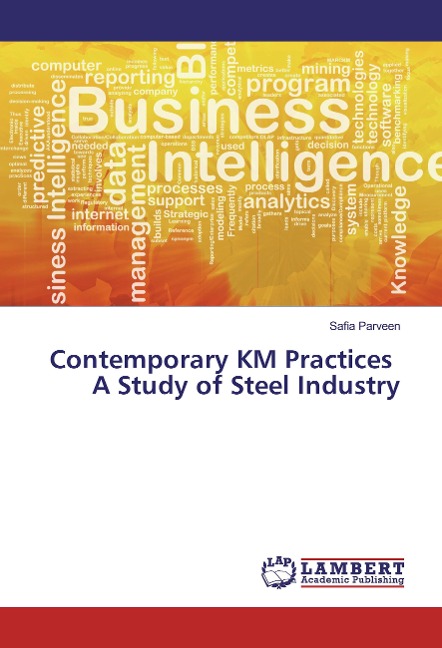 Contemporary KM Practices A Study of Steel Industry