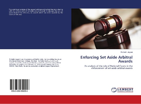 Enforcing Set Aside Arbitral Awards: An analysis of the role of National Courts in the enforcement of set-aside arbitral awards