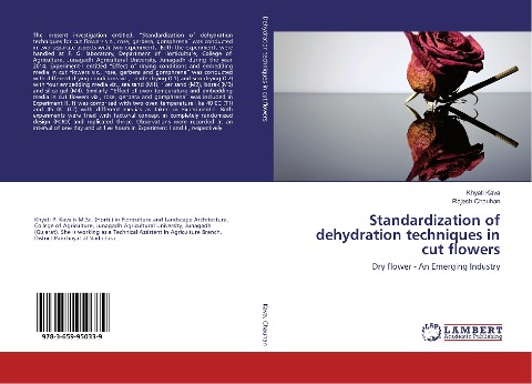 Standardization of dehydration techniques in cut flowers: Dry flower - An Emerging Industry