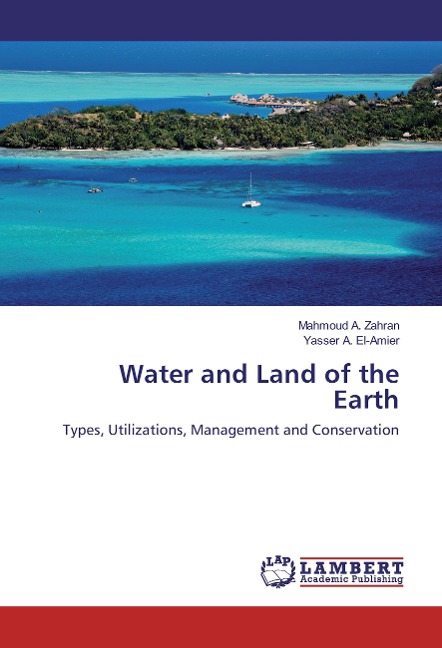 Water and Land of the Earth: Types, Utilizations, Management and Conservation