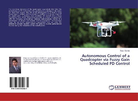 Autonomous Control of a Quadcopter via Fuzzy Gain Scheduled PD Control