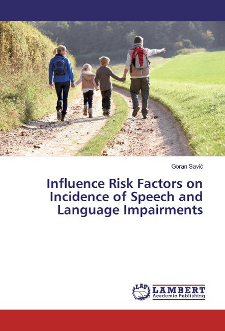 Influence Risk Factors on Incidence of Speech and Language Impairments
