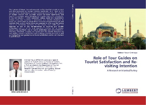 Role of Tour Guides on Tourist Satisfaction and Re-visiting Intention: A Research in Istanbul/Turkey