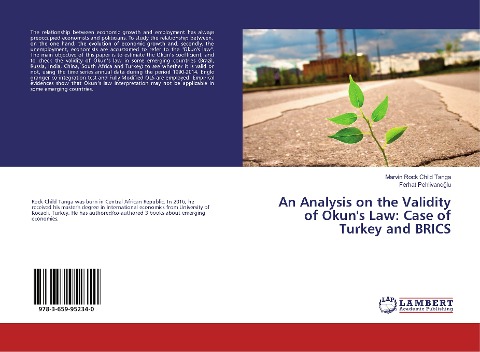 An Analysis on the Validity of Okuns Law: Case of Turkey and BRICS