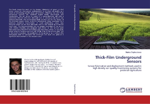 Thick-Film Underground Sensors: Sensor fabrication and deployment methods used in high density soil quality monitoring systems for presicion agriculture