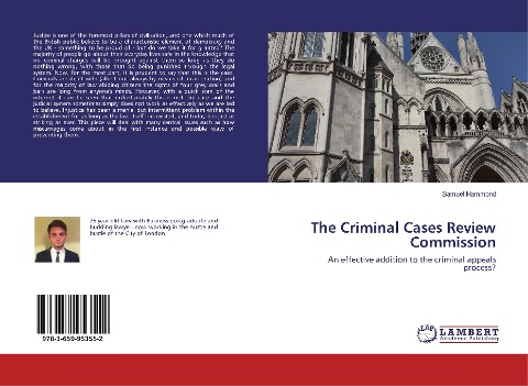 The Criminal Cases Review Commission: An effective addition to the criminal appeals process?
