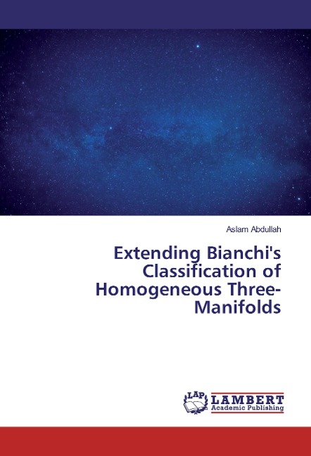 Extending Bianchis Classification of Homogeneous Three-Manifolds