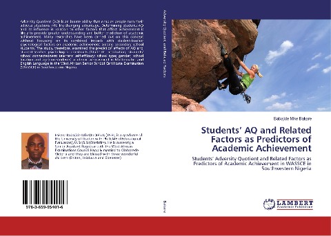 Students AQ and Related Factors as Predictors of Academic Achievement: Students Adversity Quotient and Related Factors as Predictors of Academic Achievement in WASSCE in Southwestern Nigeria