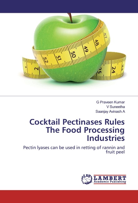 Cocktail Pectinases Rules The Food Processing Industries: Pectin lyases can be used in retting of rannin and fruit peel