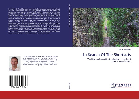 In Search Of The Shortcuts: Walking and narrative in physical, virtual and psychological space