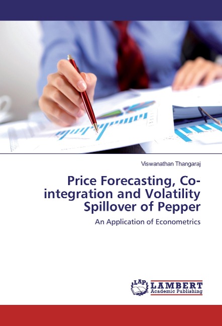 Price Forecasting, Co-integration and Volatility Spillover of Pepper: An Application of Econometrics