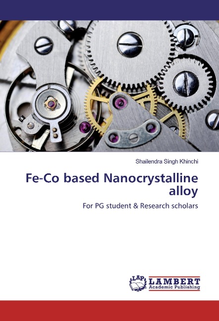 Fe-Co based Nanocrystalline alloy: For PG student & Research scholars