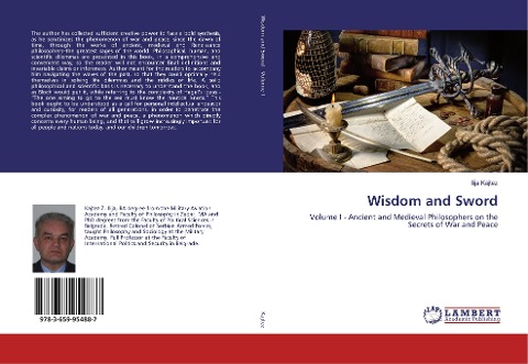 Wisdom and Sword: Volume I - Ancient and Medieval Philosophers on the Secrets of War and Peace