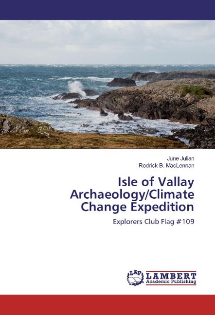Isle of Vallay Archaeology/Climate Change Expedition: Explorers Club Flag #109