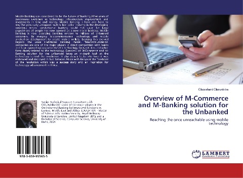 Overview of M-Commerce and M-Banking solution for the Unbanked: Reaching the once unreachable using mobile technology