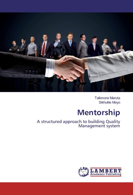 Mentorship: A structured approach to building Quality Management system