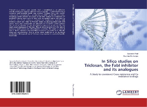 In Silico studies on Triclosan, the FabI inhibitor and its analogues: A Study to counteract Cross resistance and Co resistance to drugs