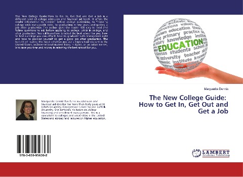 The New College Guide: How to Get In, Get Out and Get a Job