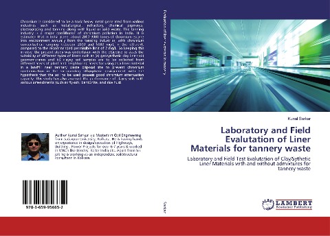 Laboratory and Field Evalutation of Liner Materials for tannery waste: Laboratory and Field Test Evalutation of Clay/Sythetic Liner Materials with and without admixtures for tannery waste