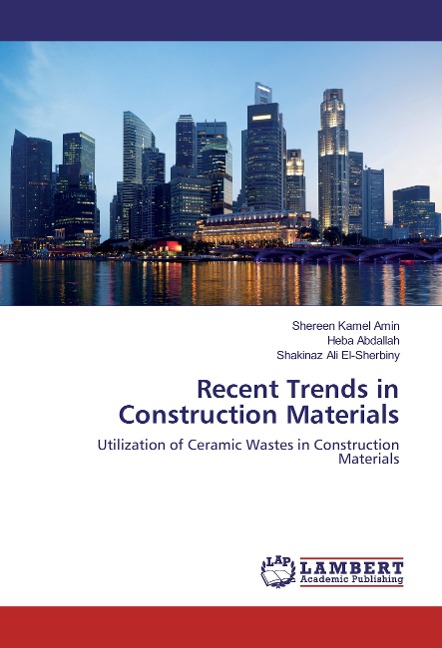 Recent Trends in Construction Materials: Utilization of Ceramic Wastes in Construction Materials