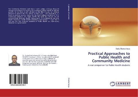 Practical Approaches to Public Health and Community Medicine: A real companion for Public Health students