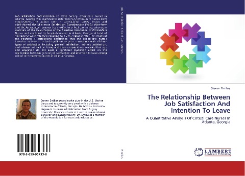 The Relationship Between Job Satisfaction And Intention To Leave: A Quantitative Analysis Of Critical Care Nurses In Atlanta, Georgia