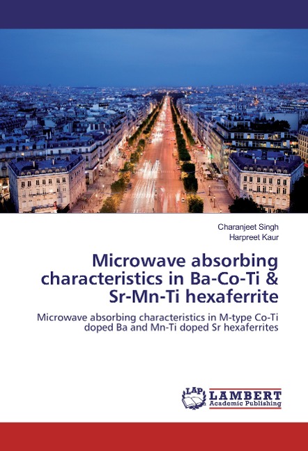 Microwave absorbing characteristics in Ba-Co-Ti & Sr-Mn-Ti hexaferrite: Microwave absorbing characteristics in M-type Co-Ti doped Ba and Mn-Ti doped Sr hexaferrites