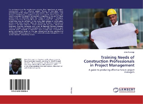 Training Needs of Construction Professionals in Project Management: A guide to producing effective future project managers