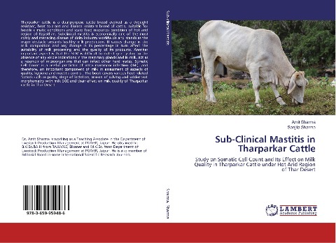 Sub-Clinical Mastitis in Tharparkar Cattle: Study on Somatic Cell Count and Its Effect on Milk Quality in Tharparkar Cattle under Hot Arid Region of Thar Desert
