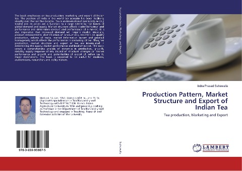 Production Pattern, Market Structure and Export of Indian Tea: Tea production, Marketing and Export