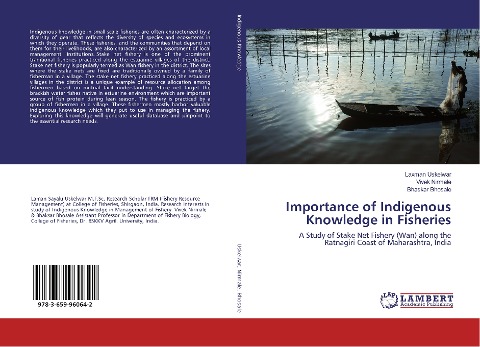 Importance of Indigenous Knowledge in Fisheries: A Study of Stake Net Fishery (Wan) along the Ratnagiri Coast of Maharashtra, India